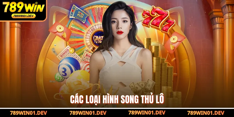 Các loại hình song thủ lô